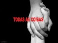 Todas As Coisas